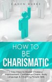 How to Be Charismatic (eBook, ePUB)
