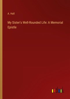 My Sister's Well-Rounded Life: A Memorial Epistle