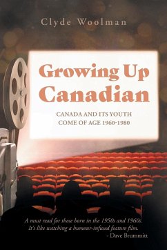 Growing Up Canadian - Woolman, Clyde