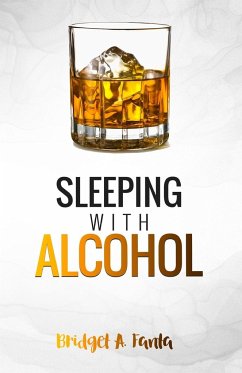 Sleeping With Alcohol - Fanta, Bridget A.