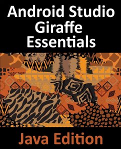Android Studio Giraffe Essentials - Java Edition - Smyth, Neil