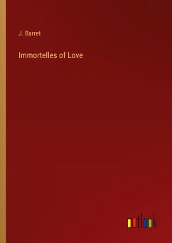 Immortelles of Love