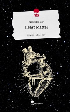 Heart Matter. Life is a Story - story.one - Hansson, Marie