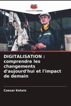 DIGITALISATION : comprendre les changements d'aujourd'hui et l'impact de demain - Keluro, Caesar