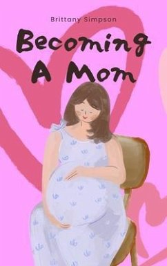 Cover Becoming a mom (eBook, ePUB)