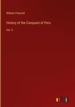 History of the Conquest of Peru