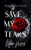 Save My Tears (eBook, ePUB)