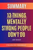 Summary of 13 Things Mentally Strong People Don't Do (eBook, ePUB)