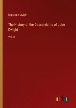 The History of the Descendants of John Dwight