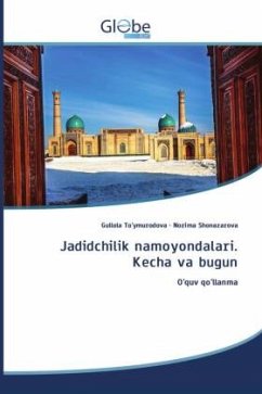 Jadidchilik namoyondalari. Kecha va bugun - To'ymurodova, Gullola;Shonazarova, Nozima