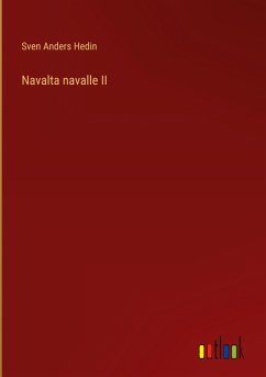 Navalta navalle II - Hedin, Sven Anders