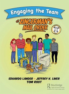 Engaging the Team at Zingerman's Mail Order (eBook, ePUB) - Lander, Eduardo; Liker, Jeffrey K.; Root, Tom