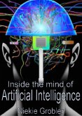 Inside the mind of Artificial Intelligence (eBook, ePUB)