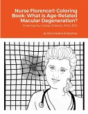 Nurse Florence(R) Coloring Book: What is Age-Related Macular Degeneration?