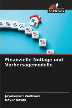 Finanzielle Notlage und Vorhersagemodelle - Vadhvani, Jayakumari;Nayak, Keyur