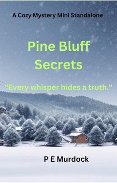 Pine Bluff Secrets (eBook, ePUB) - Murdock, P E
