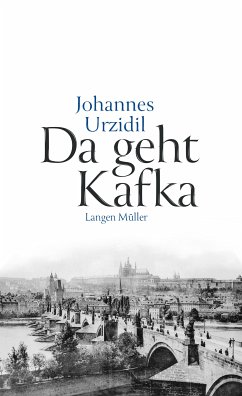 Da geht Kafka (eBook, ePUB) - Urzidil, Johannes