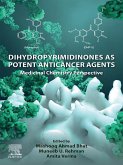 Dihydropyrimidinones as Potent Anticancer Agents (eBook, ePUB)