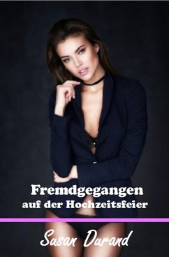 Cover Fremdgegangen auf der Hochzeitsfeier (eBook, ePUB)