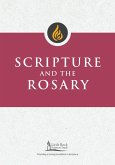 Scripture and the Rosary (eBook, ePUB) Scripture and the Rosary (eBook, ePUB)