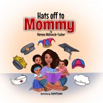 Hats off to Mommy (eBook, ePUB)