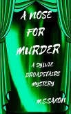A Nose for Murder (Sylvie Broadstairs Mysteries, #1) (eBook, ePUB) A Nose for Murder (Sylvie Broadstairs Mysteries, #1) (eBook, ePUB)