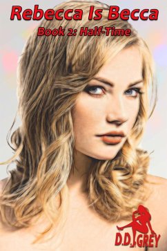 Cover Half-Time (Rebecca Is Becca, #2) (eBook, ePUB)