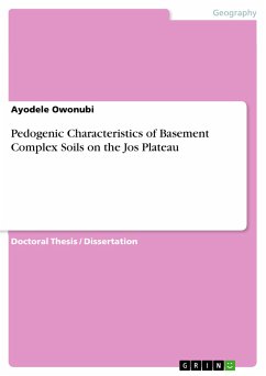 Pedogenic Characteristics of Basement Complex Soils on the Jos Plateau (eBook, PDF)