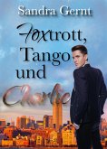 Foxtrott, Tango ... und Charlie (eBook, ePUB) Foxtrott, Tango ... und Charlie (eBook, ePUB)
