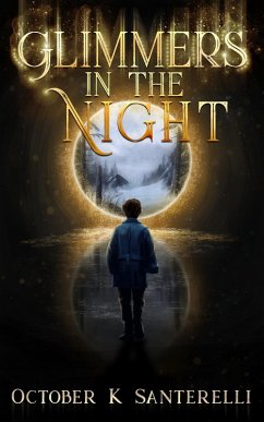 Glimmers in the Night (Book of the Witch's Son, #1) (eBook, ePUB) - Santerelli, October K