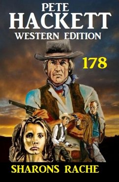 Cover Sharons Rache: Pete Hackett Western Edition 178 (eBook, ePUB)