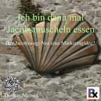 Ich bin dann mal Jakobsmuscheln essen (MP3-Download)