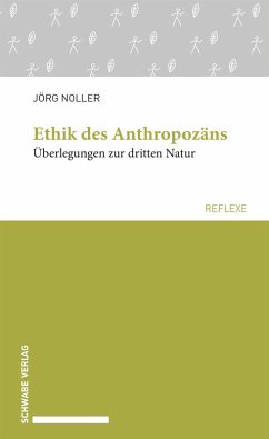 Ethik des Anthropozäns (eBook, PDF) - Noller, Jörg