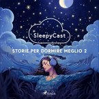 SleepyCast. Storie per dormire meglio 2 (MP3-Download)