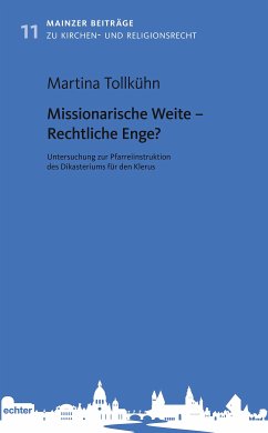 Missionarische Weite – Rechtliche Enge? (eBook, PDF) - Tollkühn, Martina