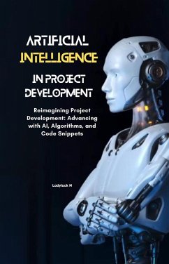 AI in Project Development (1, #1) (eBook, ePUB) - Ladyluck