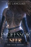 Professor and the Seer (The Grae Sisters, #2) (eBook, ePUB)