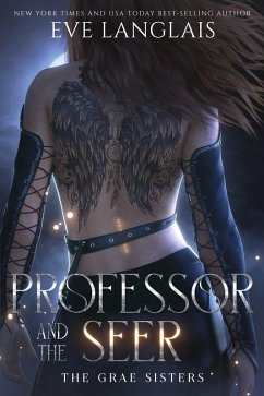 Professor and the Seer (The Grae Sisters, #2) (eBook, ePUB) - Langlais, Eve