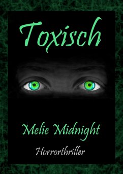 Toxisch (eBook, ePUB) - Midnight, Melie