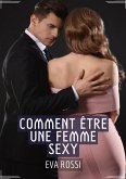 Comment Être une Femme Sexy (eBook, ePUB)