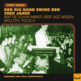 Was Sie schon immer über Jazz wissen wollten, Folge 4 (MP3-Download)