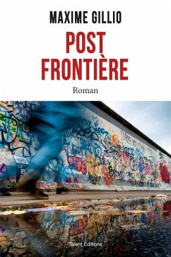 Post frontière (eBook, ePUB) - Maxime Gillio
