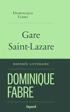 Gare Saint-Lazare (eBook, ePUB) - Fabre, Dominique