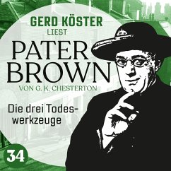 Die drei Todeswerkzeuge (MP3-Download) - Chesterton, Gilbert Keith