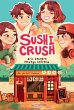 Sushi Crush (eBook, ePUB) - Bild 1