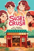 Sushi Crush (eBook, ePUB)