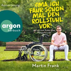 Oma, ich fahr schon mal den Rollstuhl vor! (MP3-Download) - Frank, Martin