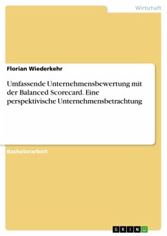 Umfassende Unternehmensbewertung mit der Balanced Scorecard. Eine perspektivische Unternehmensbetrachtung (eBook, ePUB) - Wiederkehr, Florian