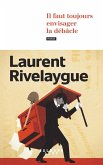 Il faut toujours envisager la débâcle (eBook, ePUB) Il faut toujours envisager la débâcle (eBook, ePUB)