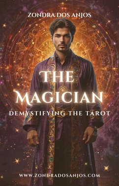 Cover Demystifying the Tarot - The Magician (Demystifying the Tarot - The 22 Major Arcana., #1) (eBook, ePUB)